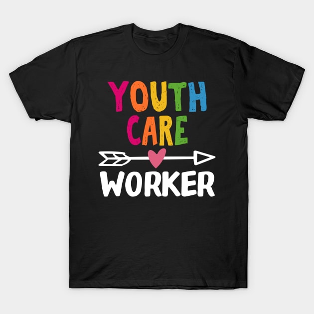 Youth Care Worker Teacher T-Shirt by Daimon